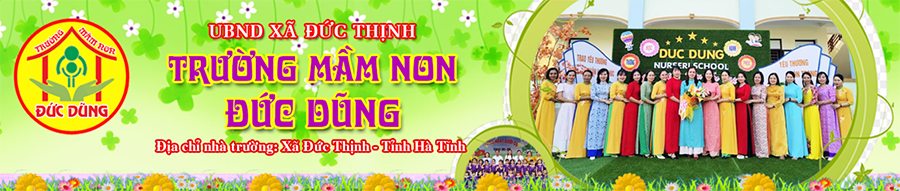 Trường Mầm non Đức Dũng - Xã Đức Thịnh - Tỉnh Hà Tĩnh